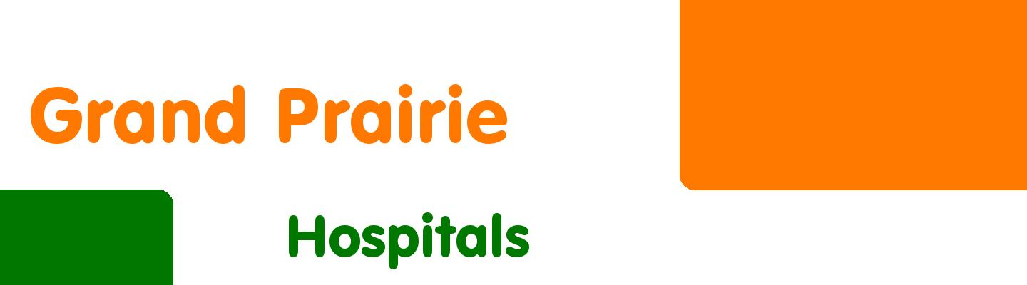 Best hospitals in Grand Prairie - Rating & Reviews